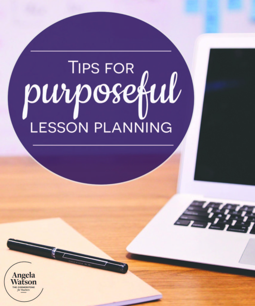 Tips for purposeful lesson planning
