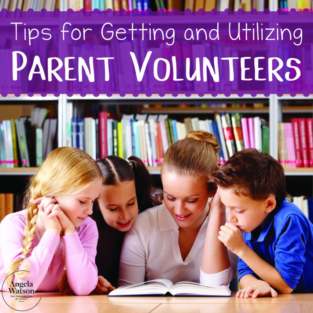 Tips for Getting and Utilizing Parent Volunteers
