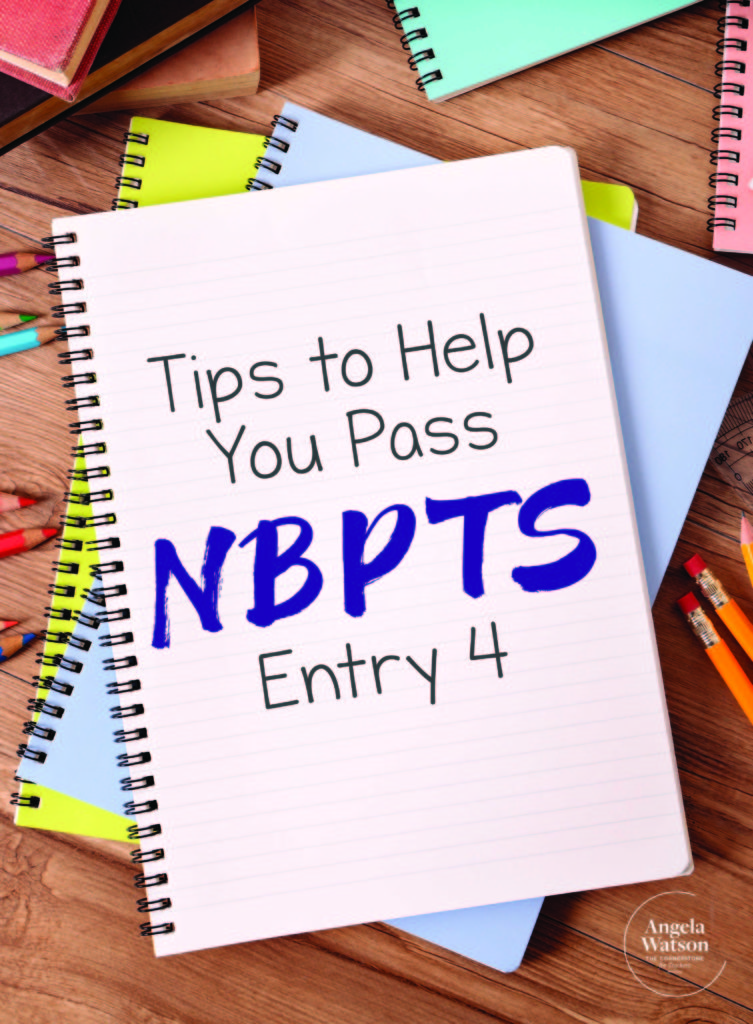 Tips to help you pass NBPTS Entry 4