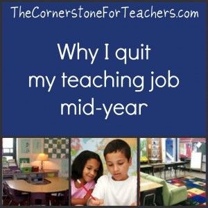 Why I quit my teaching job mid-year (no, it wasn’t the testing)