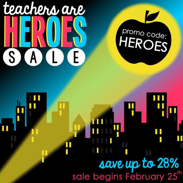 The teachers are heroes sale is here!