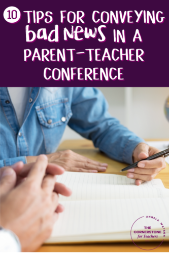 10 tips for conveying bad news in a parent-teacher conference