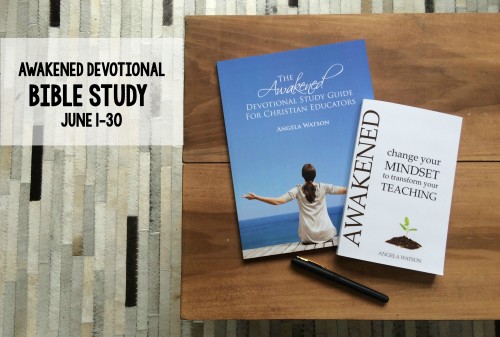 3 online summer events for teachers to get inspired & motivated for fall: The Awakened Devotional Bible Study/Book Club for Christian Teachers