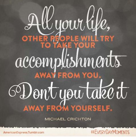 dont-take-away-your-accomplishments