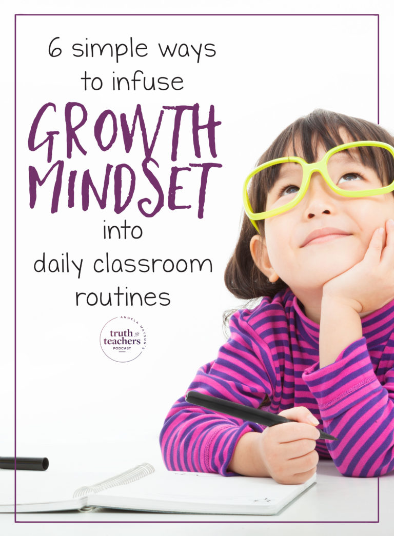 6 Simple Ways To Infuse Growth Mindset In The Classroom