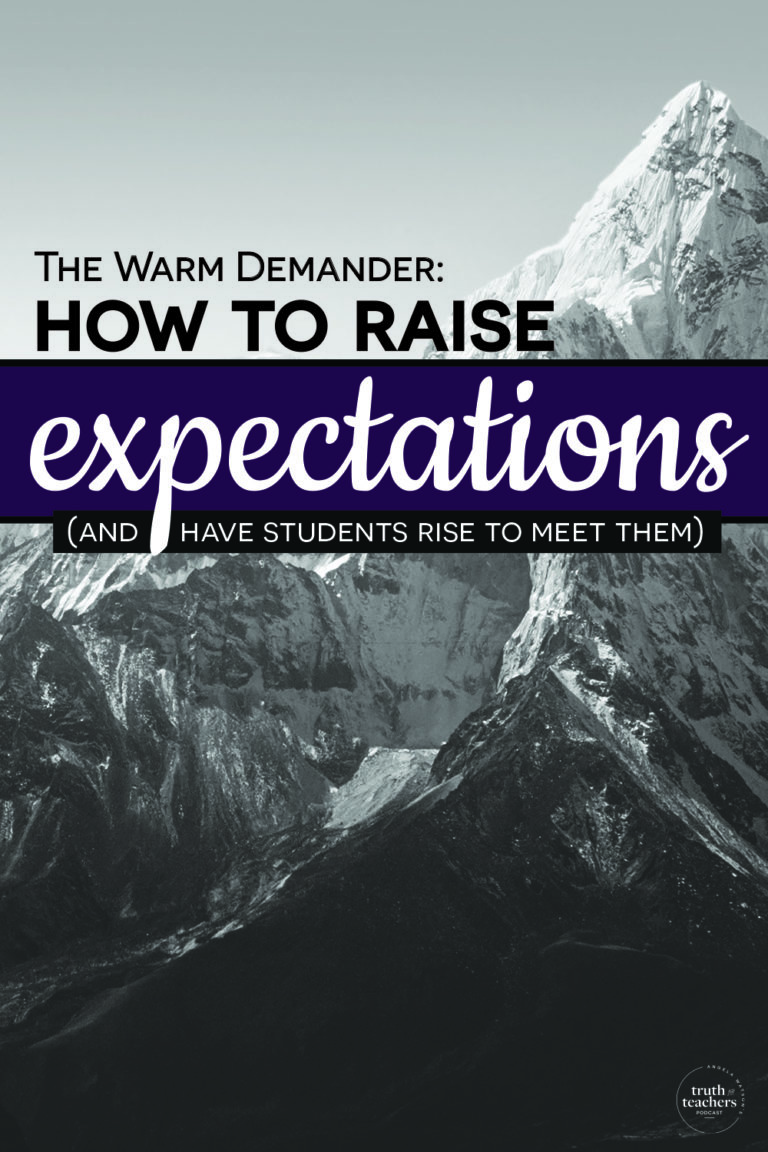 truth-for-teachers-the-warm-demander-how-to-raise-expectations-and