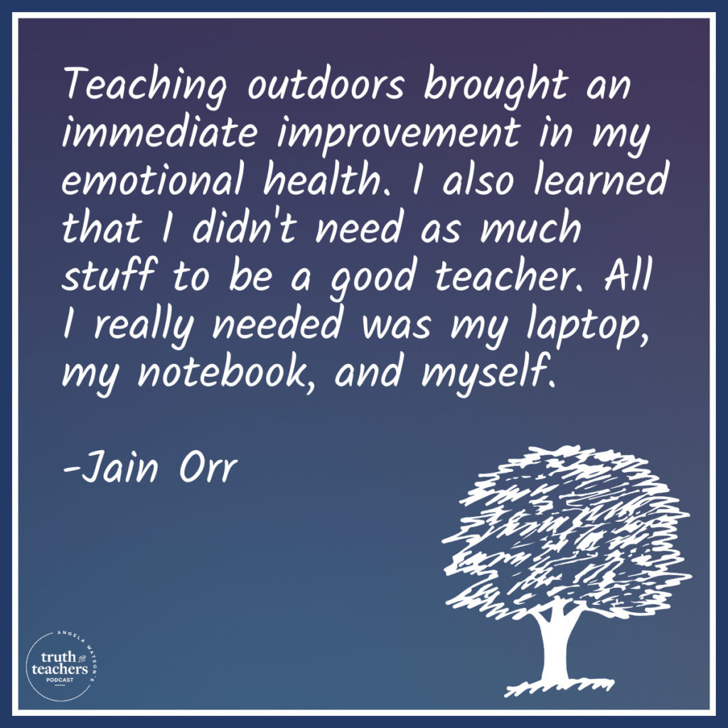 Truth For Teachers - Bring Back Joy By Teaching Outdoors