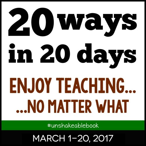 Join us for the March 2017 "Unshakeable" book club, and share ideas for enjoying teaching every day, no matter what!